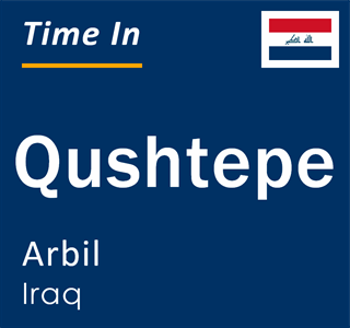 Current local time in Qushtepe, Arbil, Iraq