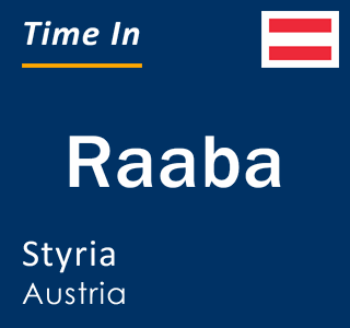 Current local time in Raaba, Styria, Austria