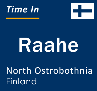 Current local time in Raahe, North Ostrobothnia, Finland