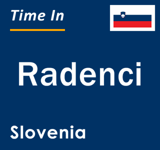 Current local time in Radenci, Slovenia