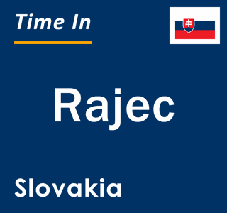 Current local time in Rajec, Slovakia