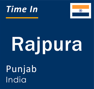 Current local time in Rajpura, Punjab, India