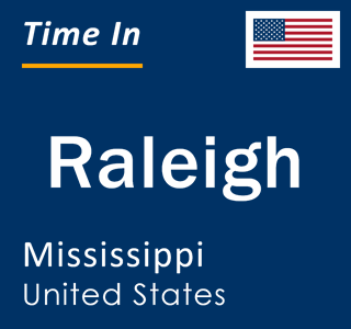 Current local time in Raleigh, Mississippi, United States