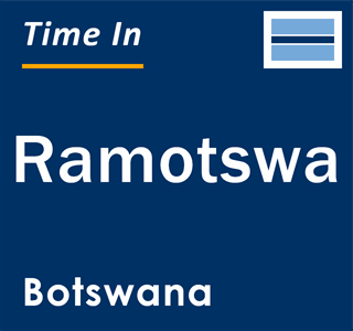 Current local time in Ramotswa, Botswana