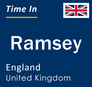 Current local time in Ramsey, England, United Kingdom