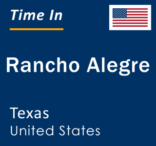 Current local time in Rancho Alegre, Texas, United States