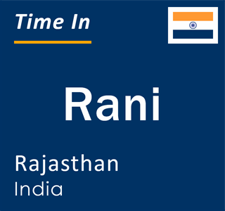 Current local time in Rani, Rajasthan, India