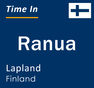 Current local time in Ranua, Lapland, Finland