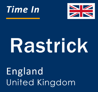 Current local time in Rastrick, England, United Kingdom