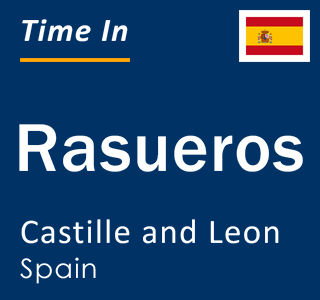 Current local time in Rasueros, Castille and Leon, Spain