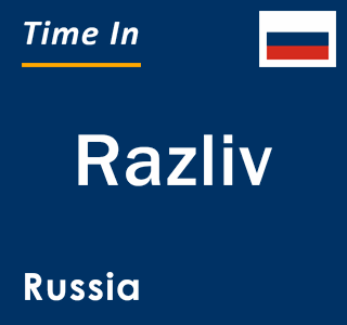 Current local time in Razliv, Russia