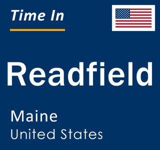 Current local time in Readfield, Maine, United States