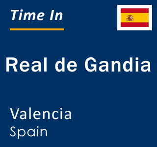 Current local time in Real de Gandia, Valencia, Spain