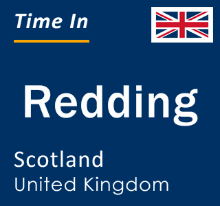 Current local time in Redding, Scotland, United Kingdom