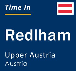 Current local time in Redlham, Upper Austria, Austria