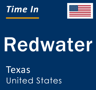 Current local time in Redwater, Texas, United States