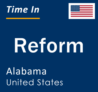 Current local time in Reform, Alabama, United States