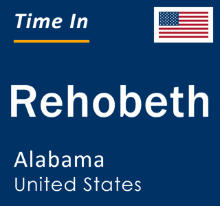 Current local time in Rehobeth, Alabama, United States