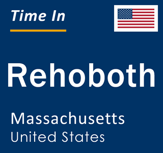 Current local time in Rehoboth, Massachusetts, United States