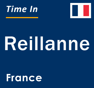 Current local time in Reillanne, France