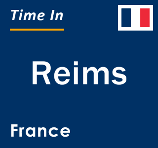 Current local time in Reims, France