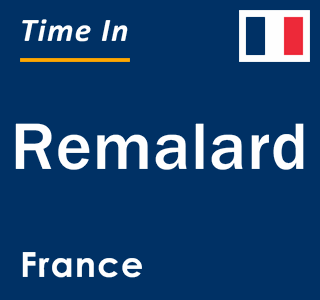 Current local time in Remalard, France