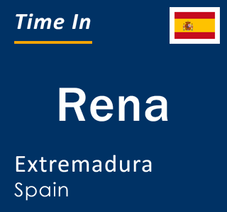 Current local time in Rena, Extremadura, Spain