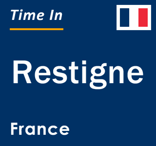 Current local time in Restigne, France