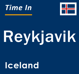 Current local time in Reykjavik, Iceland