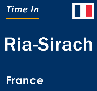 Current local time in Ria-Sirach, France