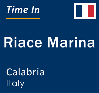 Current local time in Riace Marina, Calabria, Italy