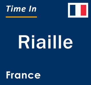 Current local time in Riaille, France