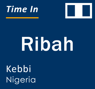 Current local time in Ribah, Kebbi, Nigeria