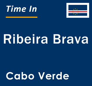 Current local time in Ribeira Brava, Cabo Verde