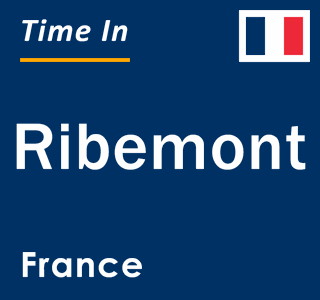 Current local time in Ribemont, France