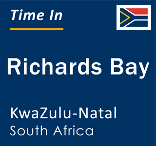 Current local time in Richards Bay, KwaZulu-Natal, South Africa