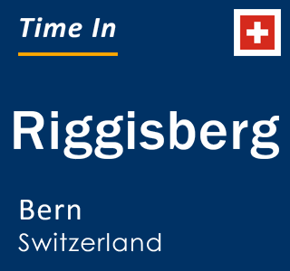 Current local time in Riggisberg, Bern, Switzerland