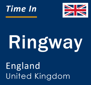 Current local time in Ringway, England, United Kingdom