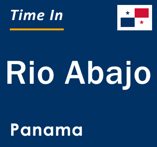 Current local time in Rio Abajo, Panama