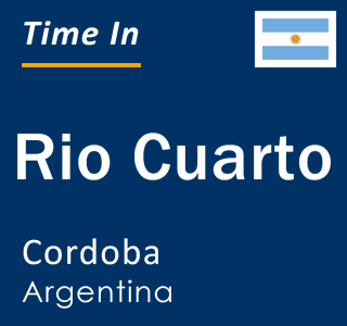 Current local time in Rio Cuarto, Cordoba, Argentina