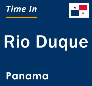 Current local time in Rio Duque, Panama