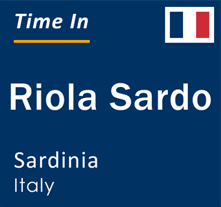 Current local time in Riola Sardo, Sardinia, Italy