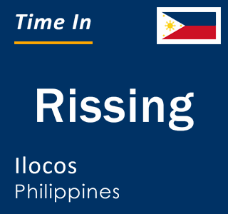 Current local time in Rissing, Ilocos, Philippines