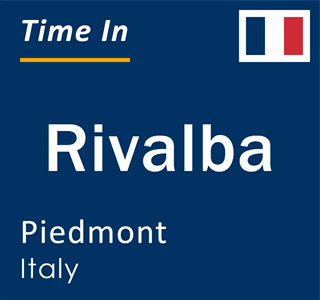 Current local time in Rivalba, Piedmont, Italy