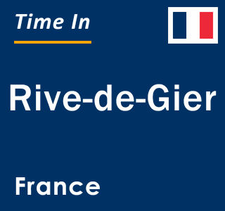 Current local time in Rive-de-Gier, France