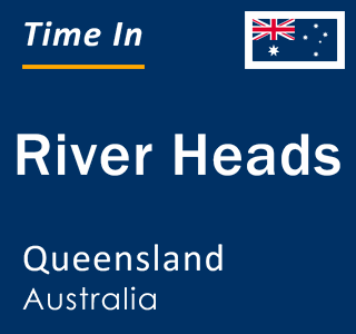 Current local time in River Heads, Queensland, Australia