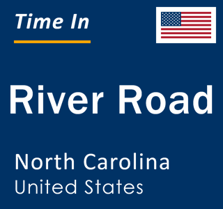 Current local time in River Road, North Carolina, United States