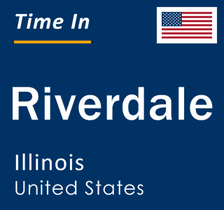 Current local time in Riverdale, Illinois, United States