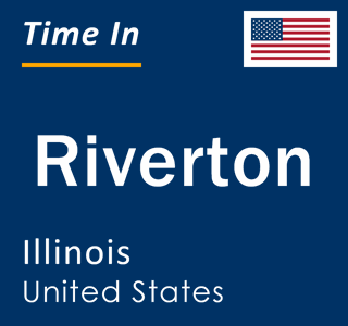 Current local time in Riverton, Illinois, United States