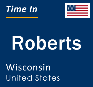 Current local time in Roberts, Wisconsin, United States